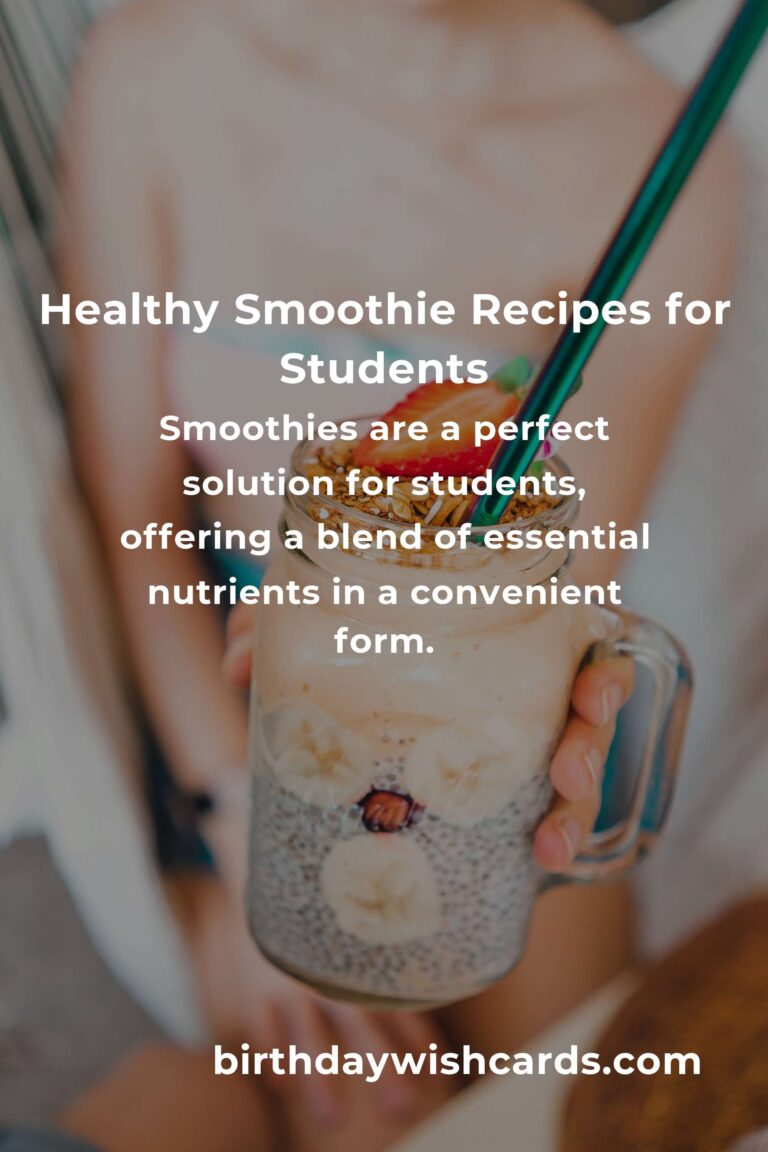 Delicious and Nutritious: Healthy Smoothie Recipes for Students