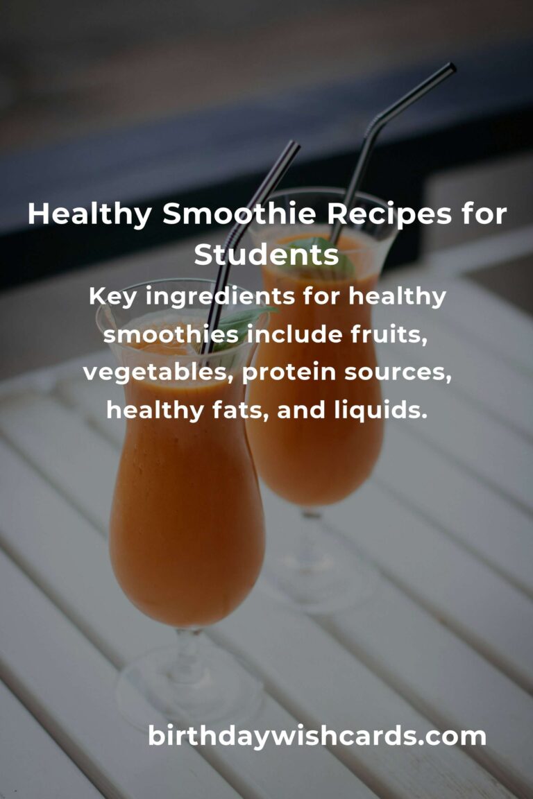 Delicious and Nutritious: Healthy Smoothie Recipes for Students