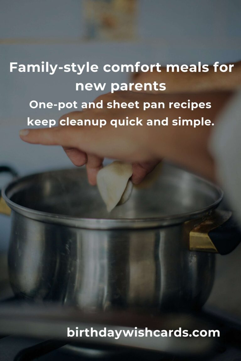 Dinner Ideas for New Parents: Heartwarming Meals to Make Life Easier