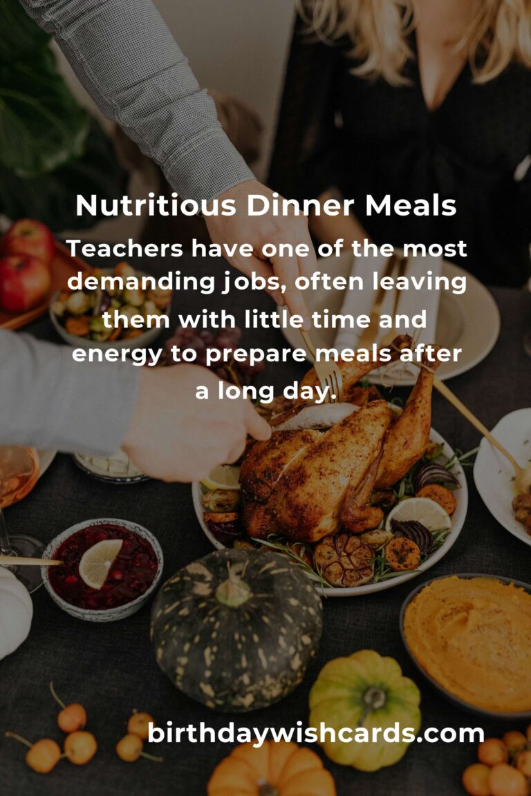 Dinner Ideas for Teachers: A Complete Guide to Nutritious and Quick Meals
