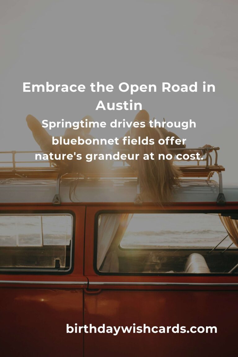 Discover Austin on a Budget: Heartfelt Guide to Memorable Road Trips