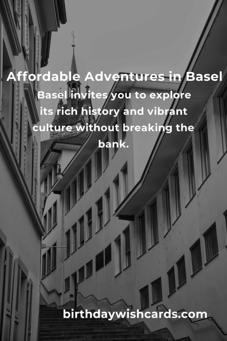 Discover Basel on a Budget: Your Guide to Affordable Adventures