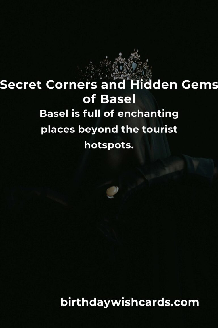 Discover Basel’s Hidden Gems: Secret Corners That Will Steal Your Heart