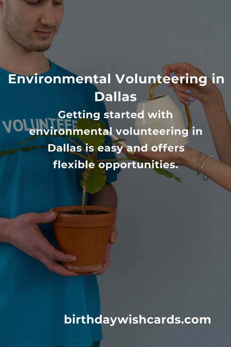 Discover Environmental Volunteering Opportunities in Dallas for 2025