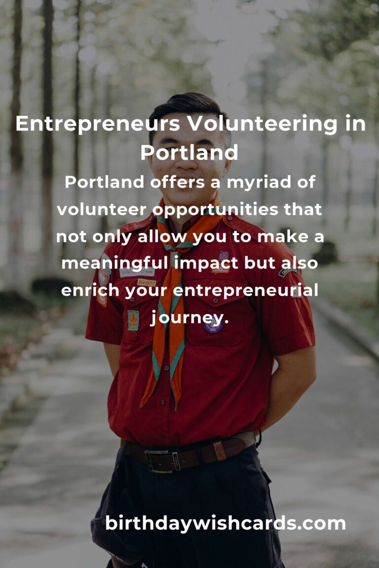 Discover Heartfelt Volunteer Opportunities for Entrepreneurs in Portland
