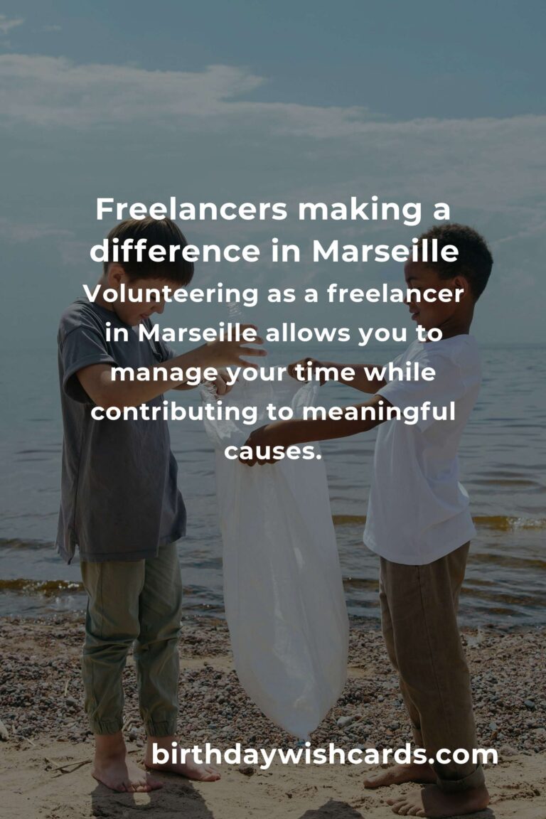 Discover Heartfelt Volunteer Opportunities for Freelancers in Marseille