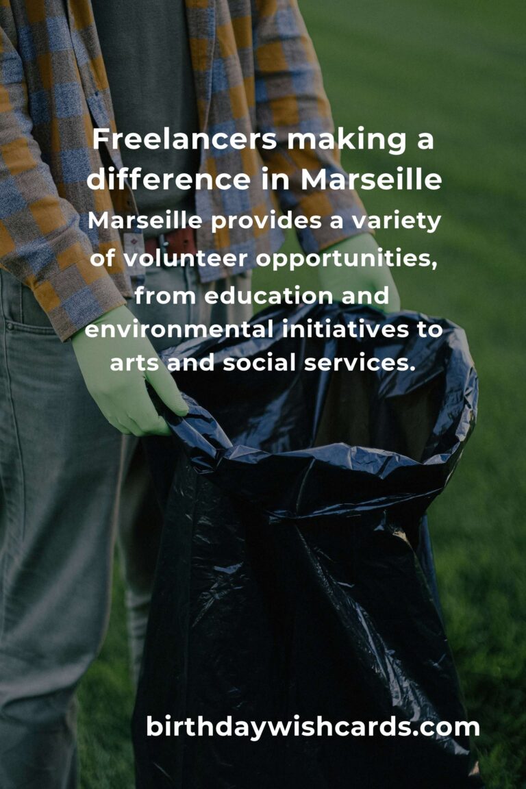 Discover Heartfelt Volunteer Opportunities for Freelancers in Marseille
