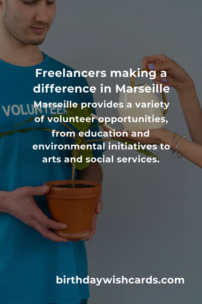 Discover Heartfelt Volunteer Opportunities for Freelancers in Marseille