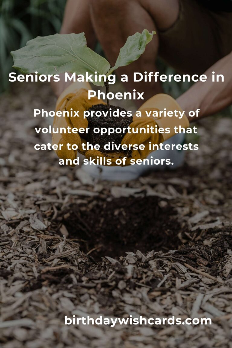 Discover Heartfelt Volunteer Opportunities for Seniors in Phoenix