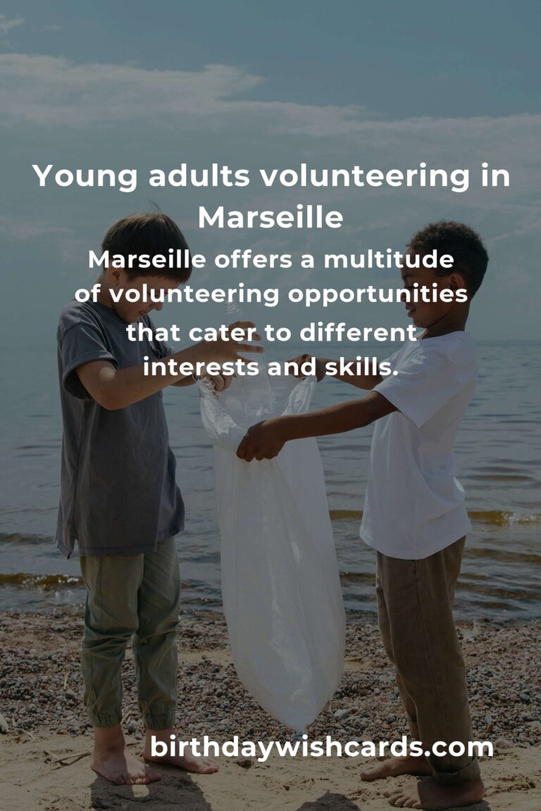 Discover Heartfelt Volunteer Opportunities for Young Adults in Marseille