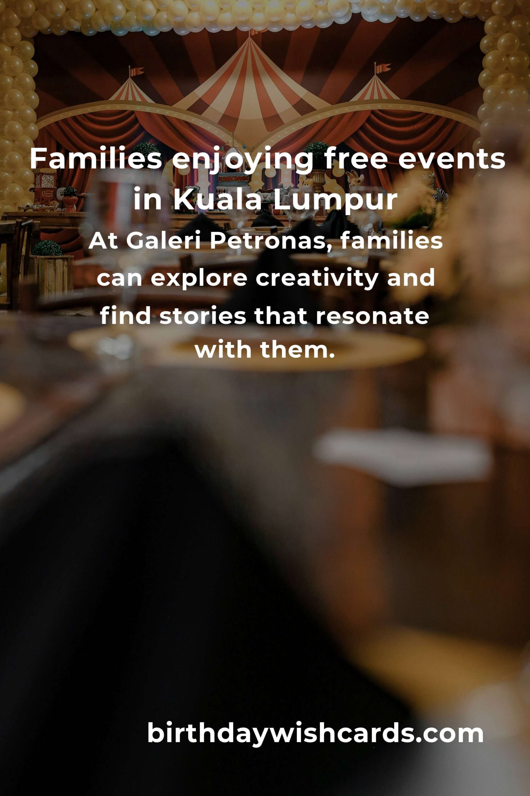 Discover Heartwarming Free Family Events in Kuala Lumpur This Month