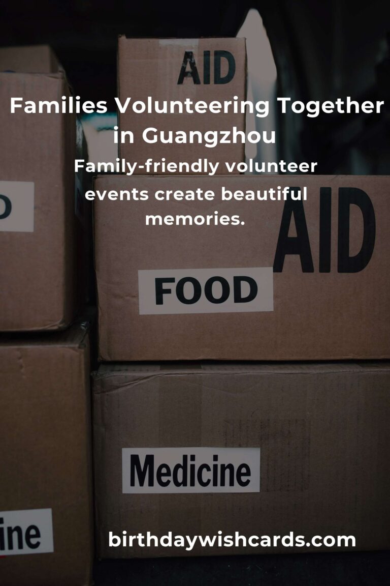 Discover Heartwarming Volunteer Opportunities for New Parents in Guangzhou: Make a Difference Together!