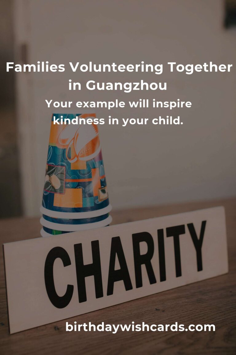 Discover Heartwarming Volunteer Opportunities for New Parents in Guangzhou: Make a Difference Together!