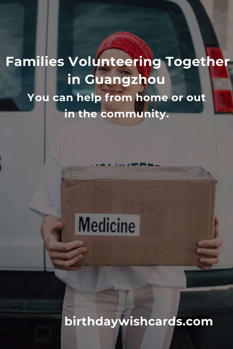 Discover Heartwarming Volunteer Opportunities for New Parents in Guangzhou: Make a Difference Together!