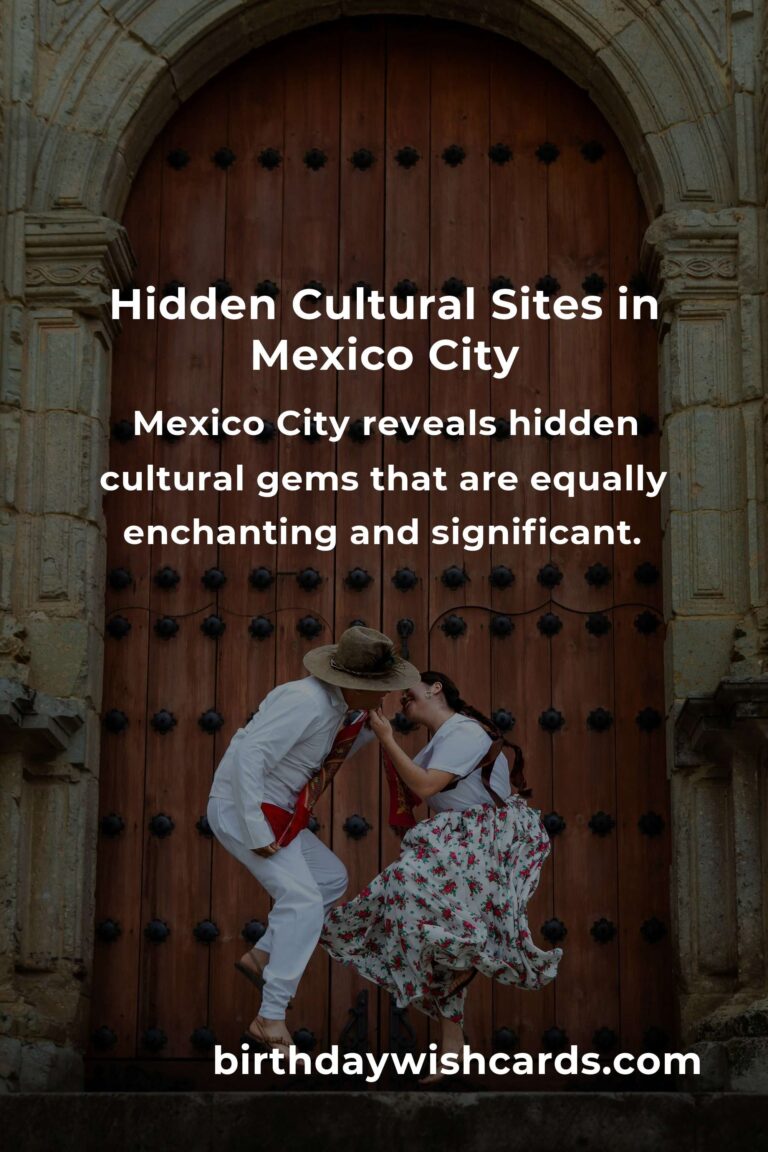 Discover Hidden Cultural Sites in Mexico City You Must See