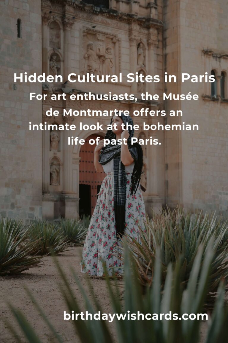 Discover Hidden Cultural Sites in Paris You Must See