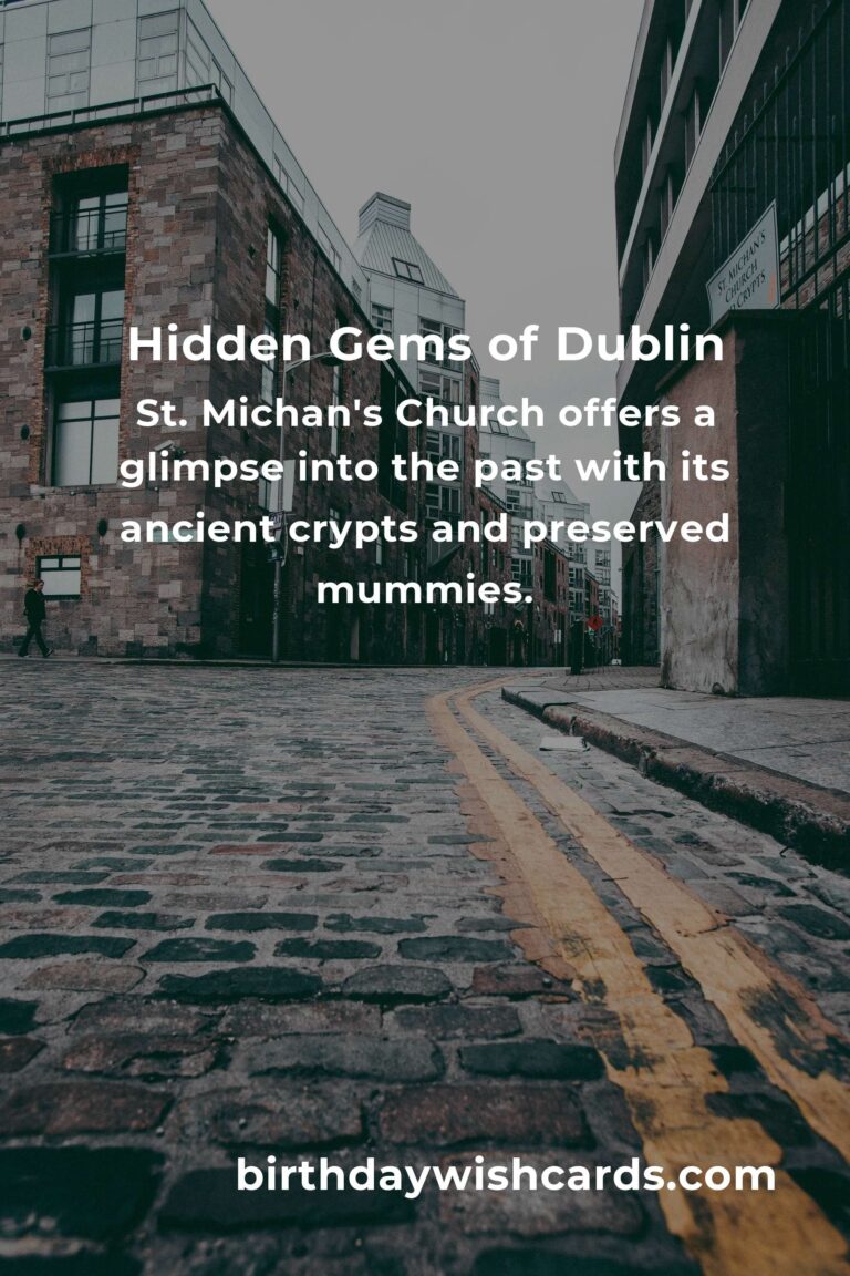 Discover Hidden Gems in Dublin You Must See