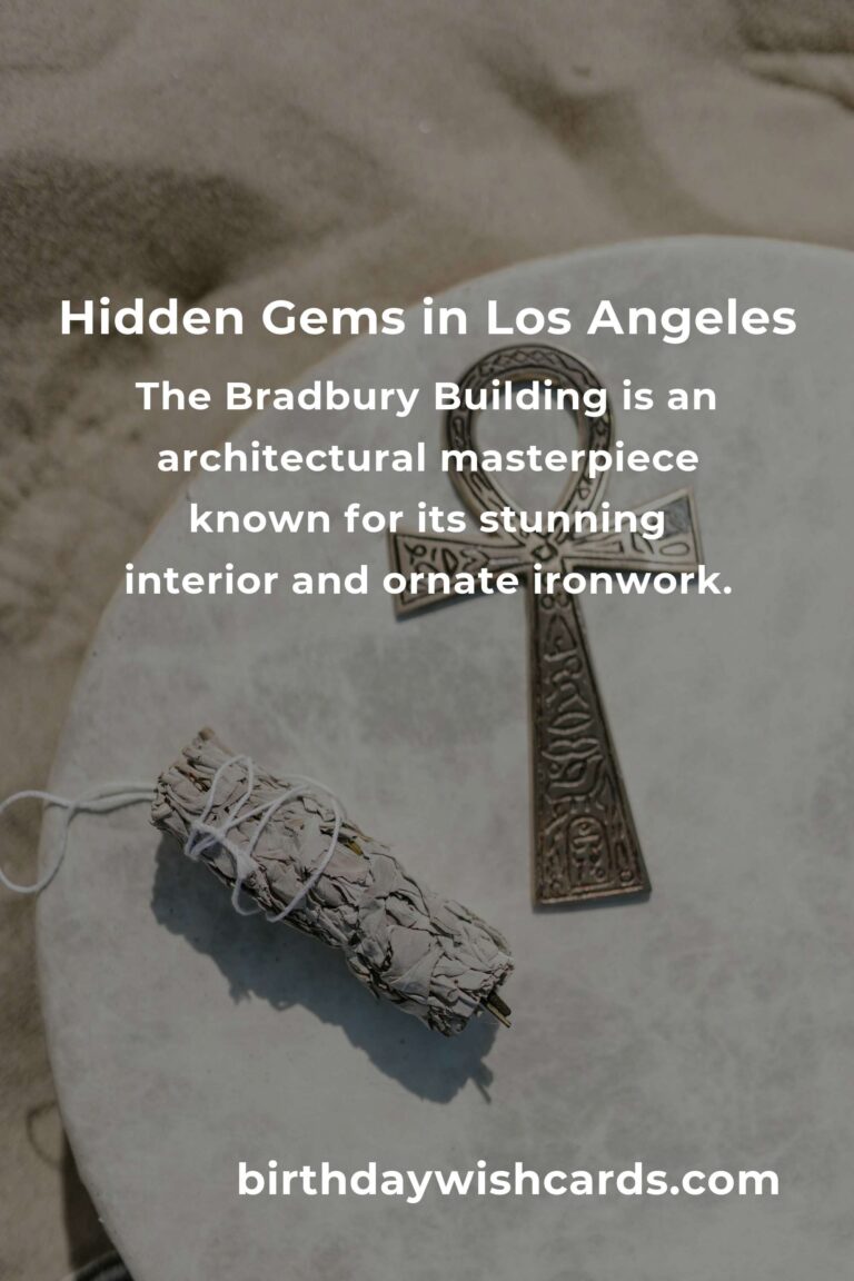 Discover Hidden Gems in Los Angeles You Must See