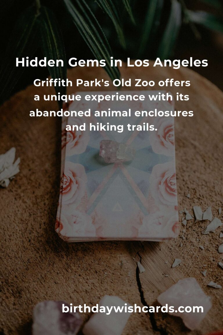 Discover Hidden Gems in Los Angeles You Must See