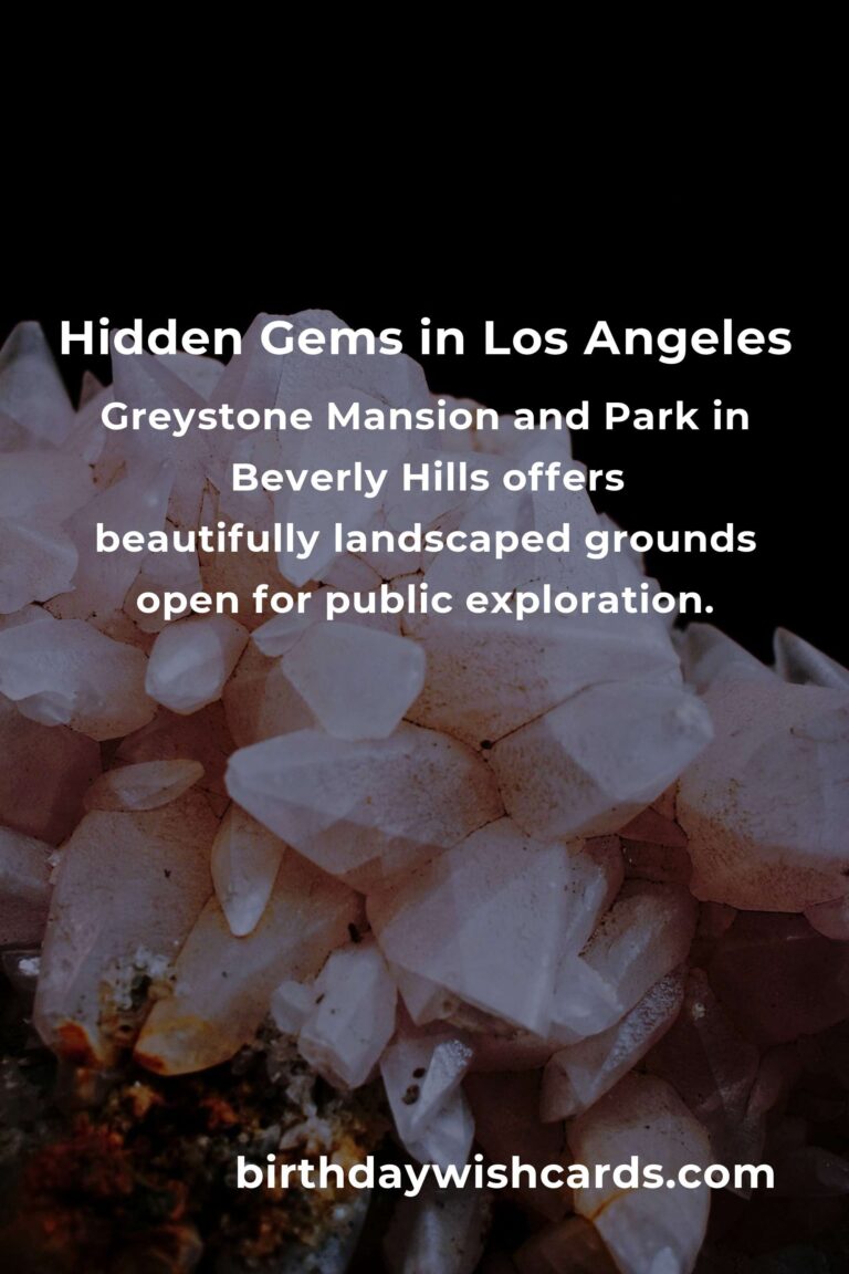 Discover Hidden Gems in Los Angeles You Must See