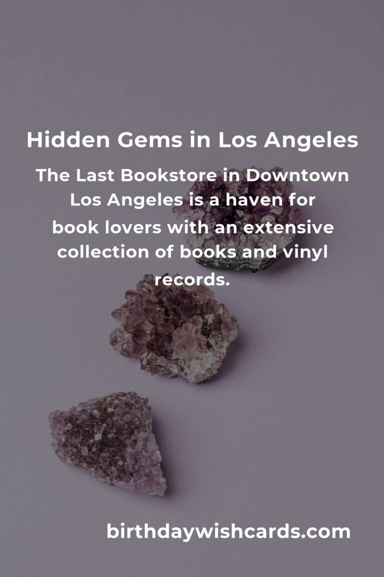 Discover Hidden Gems in Los Angeles You Must See