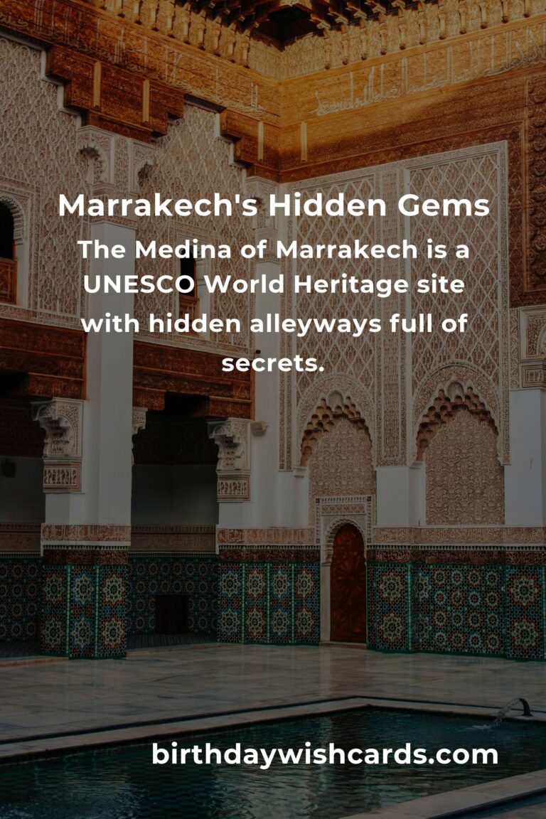 Discover Hidden Gems in Marrakech: Ultimate Guide