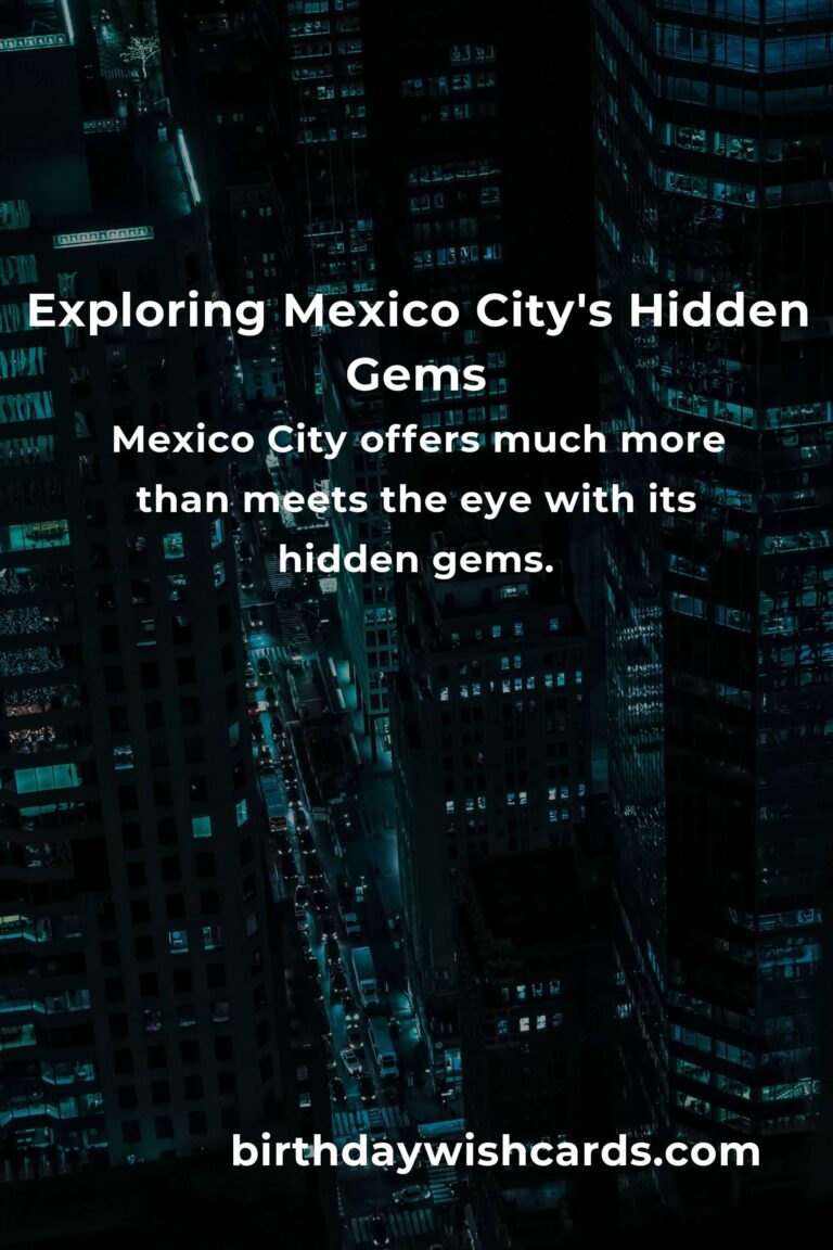 Discover Hidden Gems in Mexico City: Ultimate Guide
