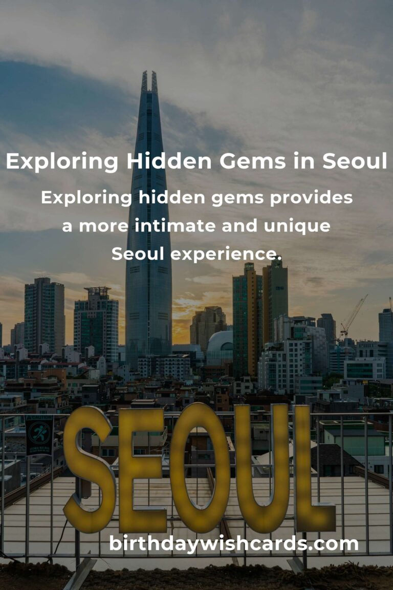 Discover Hidden Gems in Seoul: The Ultimate Guide to Unseen Attractions