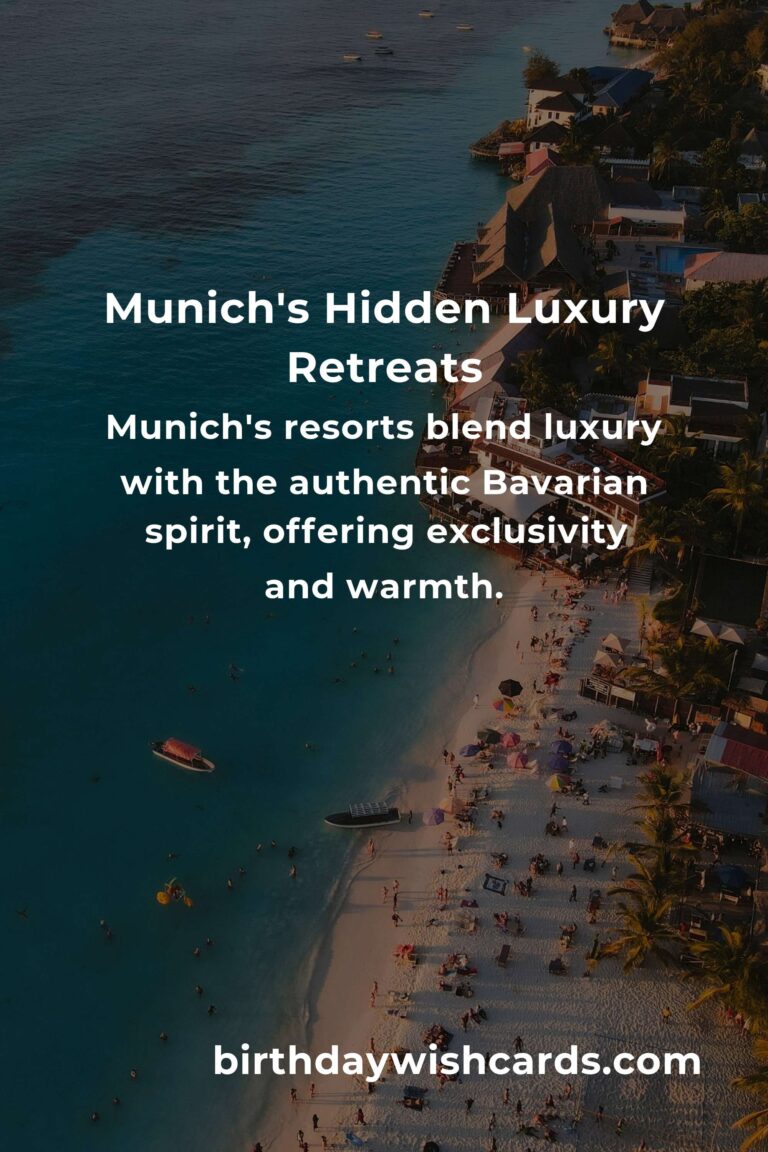 Discover Hidden Luxury Resorts in Munich: A Journey Beyond the Ordinary