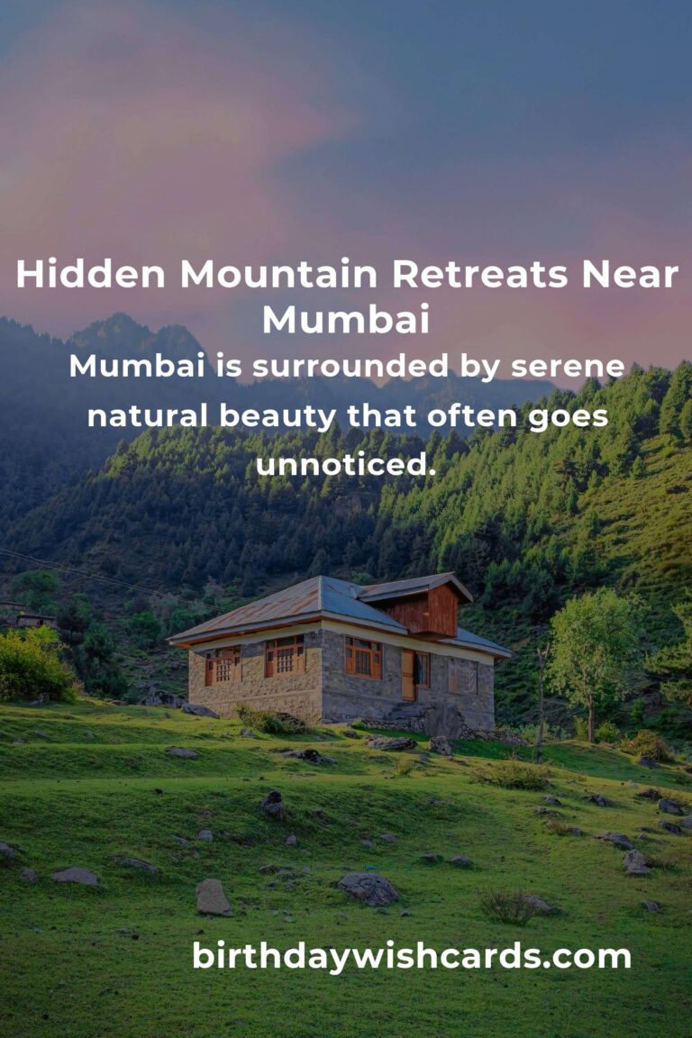 Discover Hidden Mountain Retreats in Mumbai You Must See