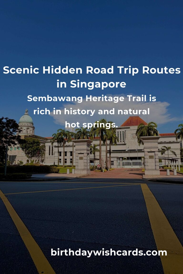 Discover Hidden Road Trip Routes in Singapore: Unforgettable Journeys Off the Beaten Path