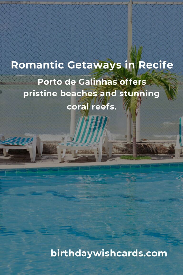 Discover Hidden Romantic Getaways in Recife for a Magical Escape