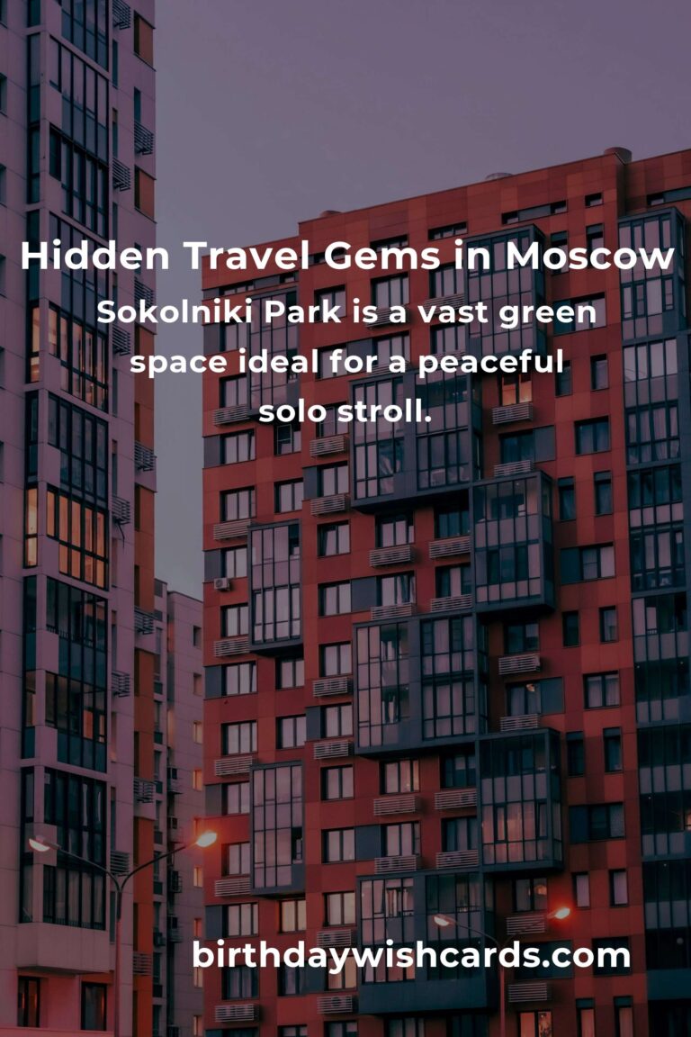 Discover Hidden Solo Travel Gems in Moscow You Must See