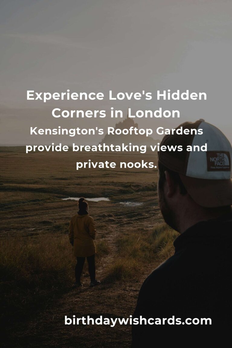 Discover London's Hidden Romantic Getaways: Unveil Love's Secret Corners