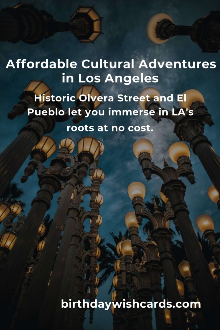 Discover Los Angeles on a Budget: Your Heartfelt Guide to Affordable Cultural Adventures