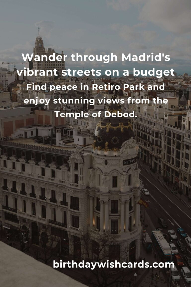 Discover Madrid: A Heartfelt Guide to Budget-Friendly City Breaks