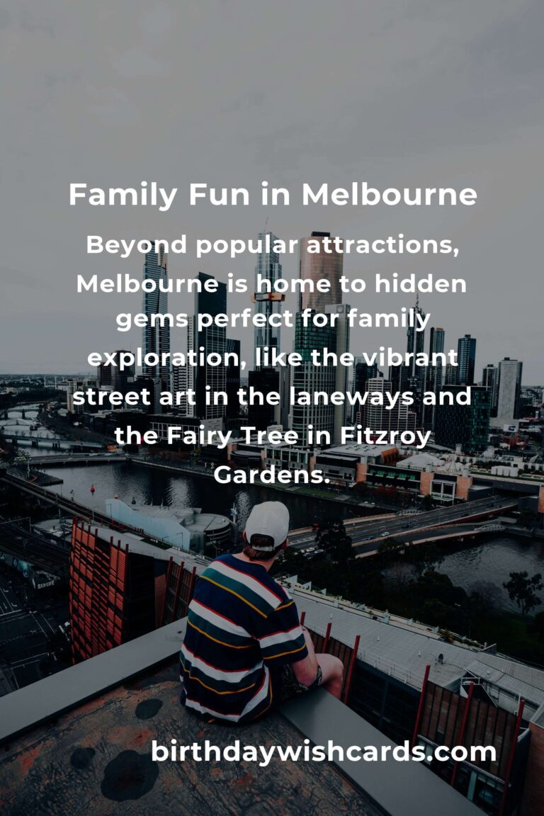 Discover Melbourne: A Heartfelt Guide to Family-Friendly Destinations
