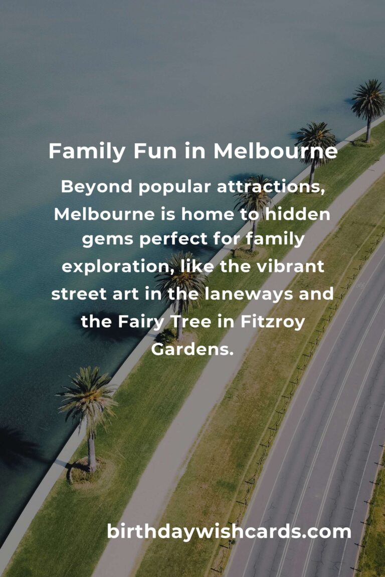 Discover Melbourne: A Heartfelt Guide to Family-Friendly Destinations