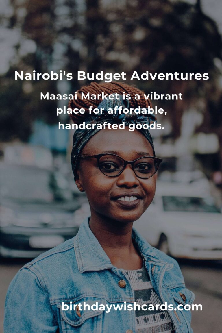 Discover Nairobi: Embrace Adventure on a Budget