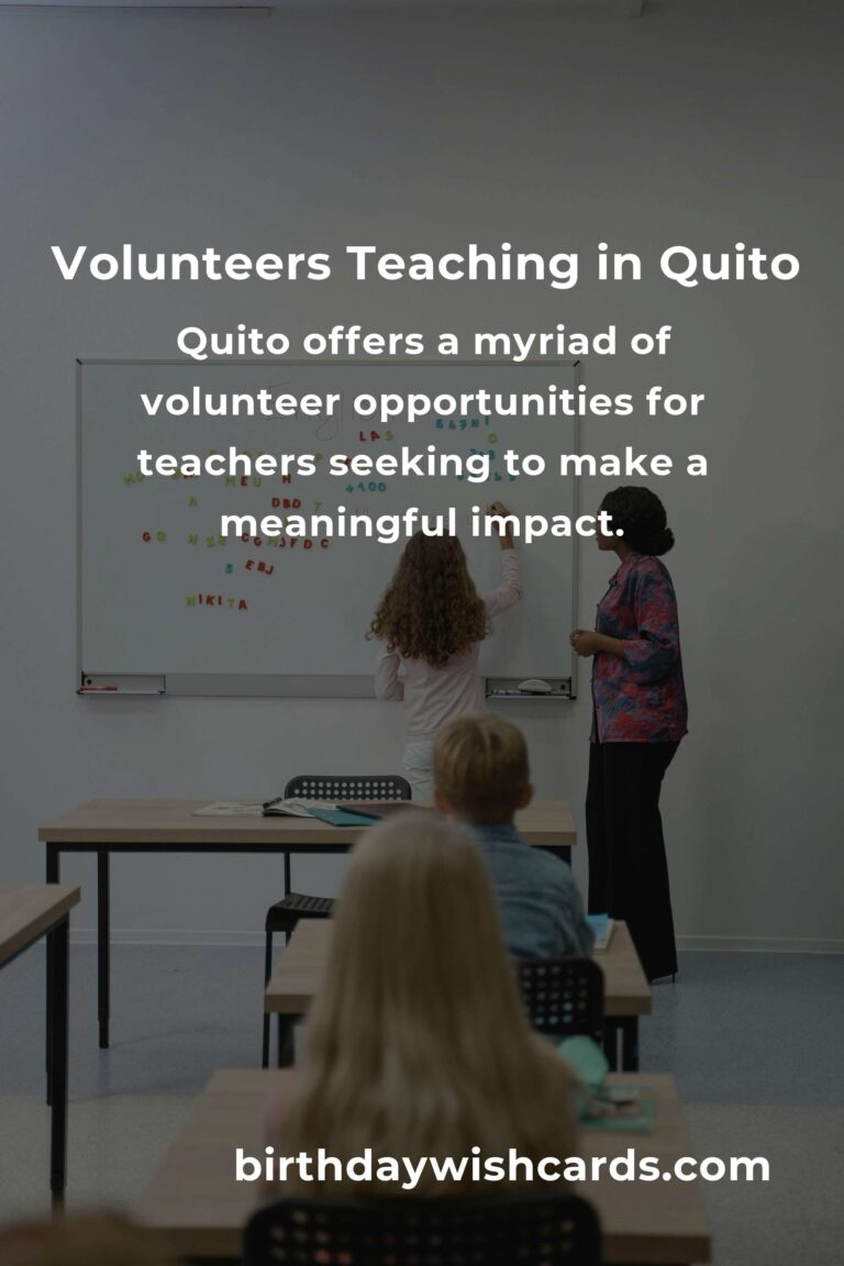 Discover Rewarding Volunteer Opportunities for Teachers in Quito