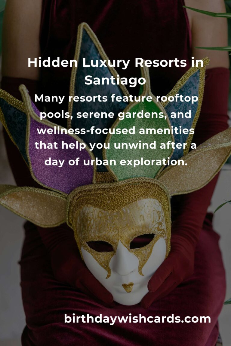 Discover Santiago’s Hidden Luxury Resorts: A Journey Beyond the Obvious