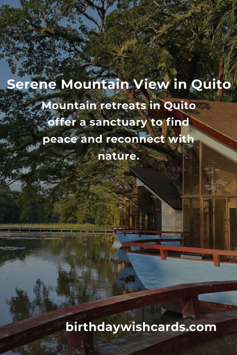 Discover Serenity: The Ultimate Guide to Mountain Retreats in Quito