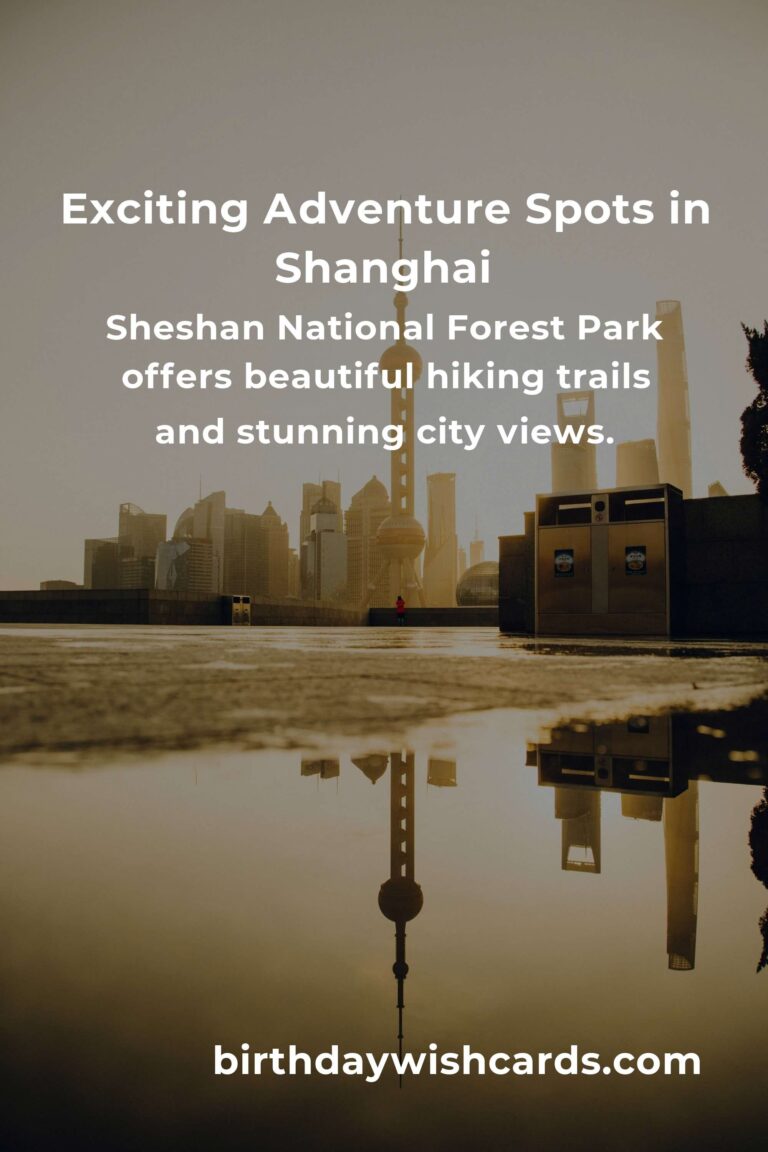 Discover the Best Adventure Spots in Shanghai: Ultimate Guide