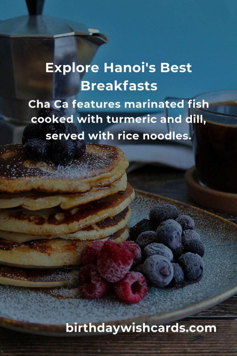 Discover the Best Breakfast Recipes in Hanoi for 2025: A Culinary Journey