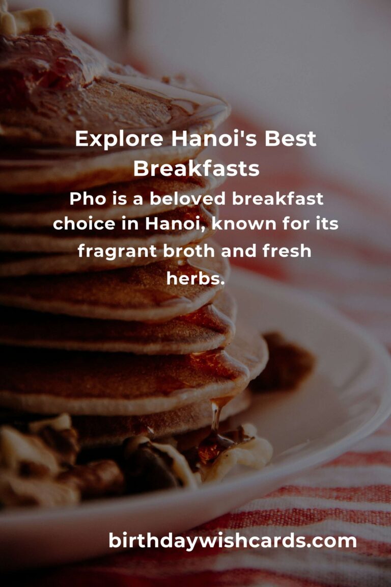 Discover the Best Breakfast Recipes in Hanoi for 2025: A Culinary Journey
