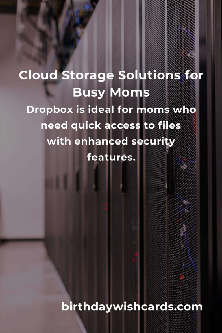 Discover the Best Cloud Storage Solutions for Working Moms in 2025: Balancing Work, Life, and Everything in Between