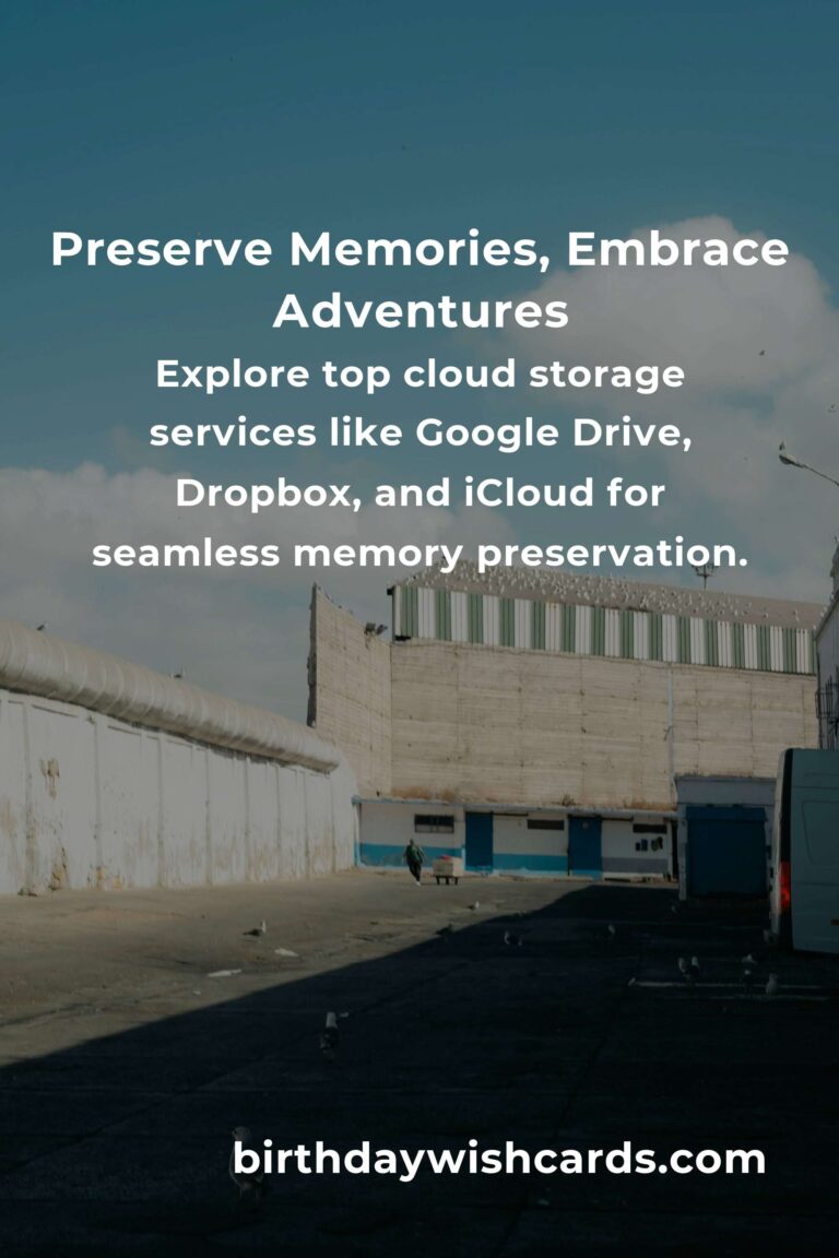 Discover the Best Cloud Storage for Empty Nesters in 2025: Safeguard Memories & Embrace New Adventures