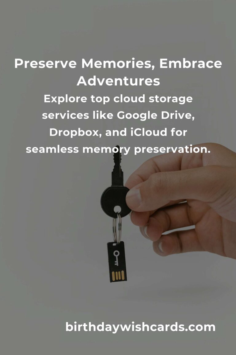 Discover the Best Cloud Storage for Empty Nesters in 2025: Safeguard Memories & Embrace New Adventures