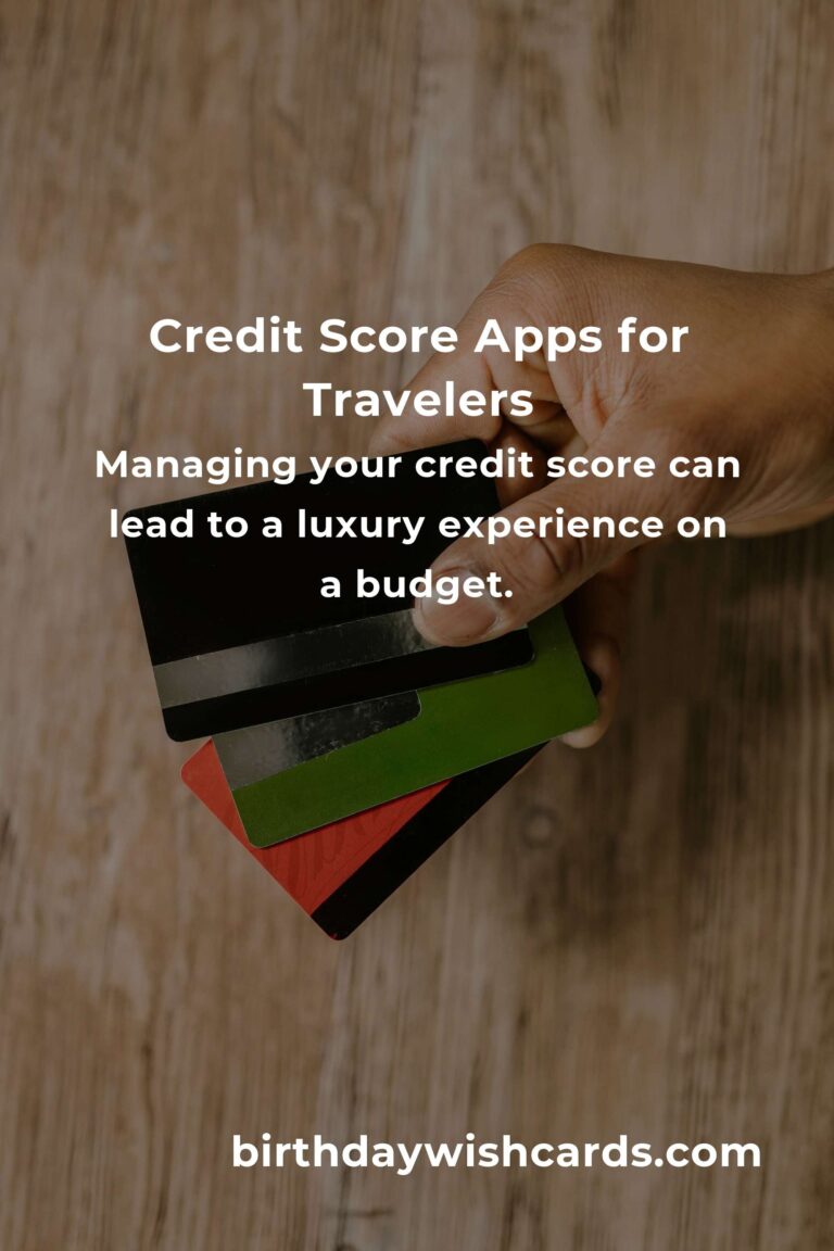 Discover the Best Credit Score Apps for Budget Travelers: Your Path to Financial Freedom