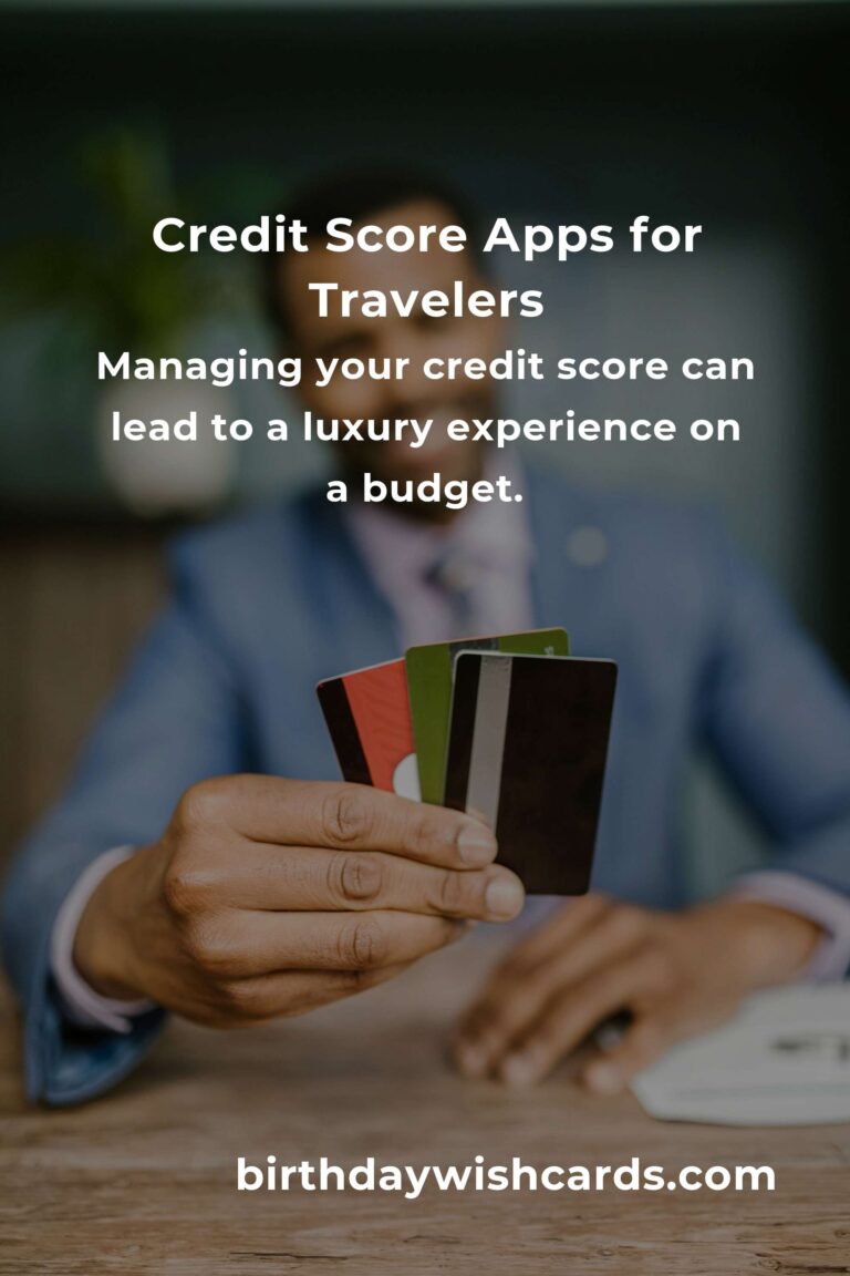 Discover the Best Credit Score Apps for Budget Travelers: Your Path to Financial Freedom